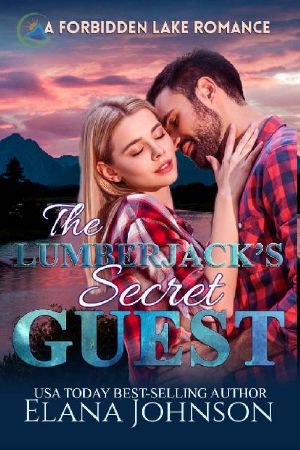 [Forbidden Lake Romance 02] • The Lumberjack's Secret Guest